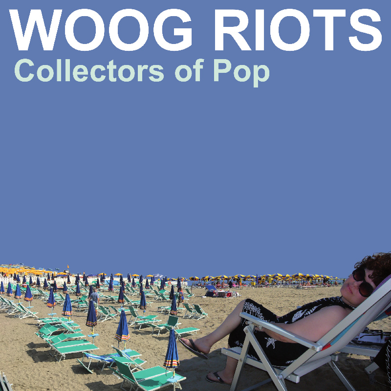 Album cover - Woog Riots - Collectors of Pop
